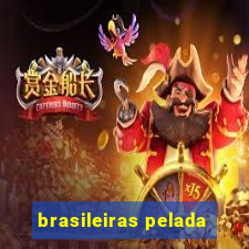 brasileiras pelada